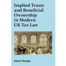 Implied Trusts and Beneficial Ownership in Modern UK Tax Law