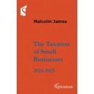 The Taxation of Small Businesses 2024-25