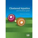Clustered Injustice and the Level Green