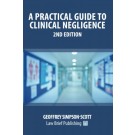 A Practical Guide to Clinical Negligence 2nd Edition