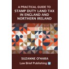 A Practical Guide to Stamp Duty Land Tax in England and Northern Ireland