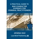 A Practical Guide to Bad Character Evidence for Criminal Practitioners