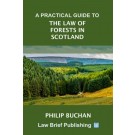 A Practical Guide to the Law of Forests in Scotland