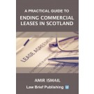 A Practical Guide to Ending Commercial Leases in Scotland