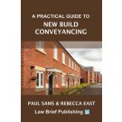 A Practical Guide to New Build Conveyancing
