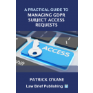 A Practical Guide to Managing GDPR Subject Access Requests