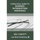 A Practical Guide to Business Interruption Insurance