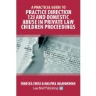A Practical Guide to Practice Direction 12J and Domestic Abuse in Private Law Children Proceedings