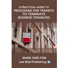 A Practical Guide to Procedure for Tenants to Terminate Business Tenancies