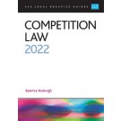 CLP Legal Practice Guides: Competition Law 2022