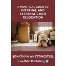 A Practical Guide to Internal and External Child Relocation