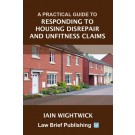 A Practical Guide to Responding to Housing Disrepair and Unfitness Claims