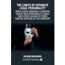 The Limits of Separate Legal Personality: When Those Running a Company Can Be Held Personally Liable for Losses Caused to Third Parties Outside of the Company