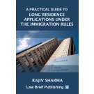 A Practical Guide to Long Residence Applications Under the Immigration Rules