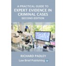 A Practical Guide to Expert Evidence in Criminal Cases 2nd Edition