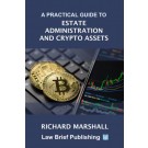 A Practical Guide to Estate Administration and Crypto Assets