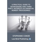 A Practical Guide to Intervenors and Third Party Interests in Financial Remedy Proceedings