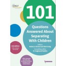 101 Questions Answered About Separating With Children 2nd Edition