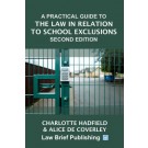 A Practical Guide to the Law in Relation to School Exclusions 2nd Edition