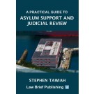A Practical Guide to Asylum Support and Judicial Review