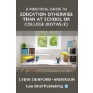 A Practical Guide to Education Otherwise Than at School or College (EOTAS/C)