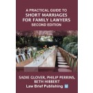 A Practical Guide to Short Marriages for Family Lawyers 2nd ed