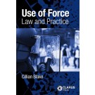 Use of Force: Law and Practice