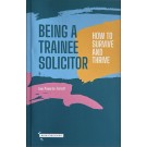 Being a Trainee Solicitor: How to survive and thrive
