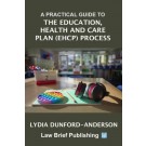 A Practical Guide to the Education, Health and Care Plan (EHCP) Process
