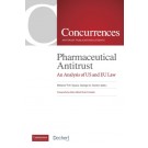 Pharmaceutical Antitrust: An Analysis of US and EU Law