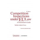 Competition Inspections Under EU Law: A Practitioner's Guide 2nd ed
