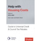 Help with Housing Costs Volume 1: Guide to Universal Credit and Council Tax Rebates 2019-2020