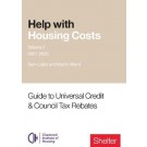 Help with Housing Costs Volume 1: Guide to Universal Credit and Council Tax Rebates 2021/22