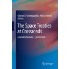 The Space Treaties at Crossroads: Considerations de Lege Ferenda