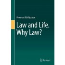 Law and Life: Why Law?