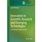 Innovation in Scientific Research and Emerging Technologies: A Challenge to Ethics and Law