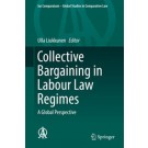 Collective Bargaining in Labour Law Regimes: A Global Perspective