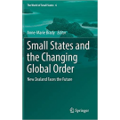 Small States and the Changing Global Order: New Zealand Faces the Future