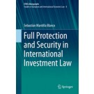 Full Protection and Security in International Investment Law