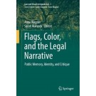 Flags, Color, and the Legal Narrative: Public Memory, Identity, and Critique