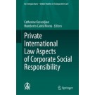 Private International Law Aspects of Corporate Social Responsibility