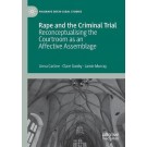 Rape and the Criminal Trial: Reconceptualising the Courtroom as an Affective Assemblage