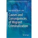 Causes and Consequences of Migrant Criminalization