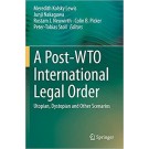 A Post-WTO International Legal Order