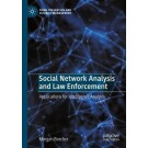 Social Network Analysis and Law Enforcement: Applications for Intelligence Analysis