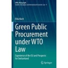 Green Public Procurement under WTO Law: Experience of the EU and Prospects for Switzerland