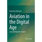 Aviation in the Digital Age: Legal and Regulatory Aspects
