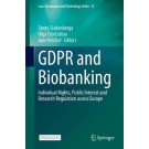 GDPR and Biobanking: Individual Rights, Public Interest and Research Regulation across Europe