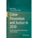 Crime Prevention and Justice in 2030: The UN and the Universal Declaration of Human Rights