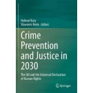 Crime Prevention and Justice in 2030: The UN and the Universal Declaration of Human Rights